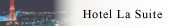 Hotel La Suite